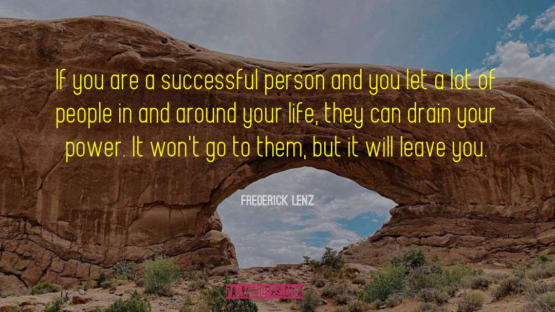 Losing Power quotes by Frederick Lenz