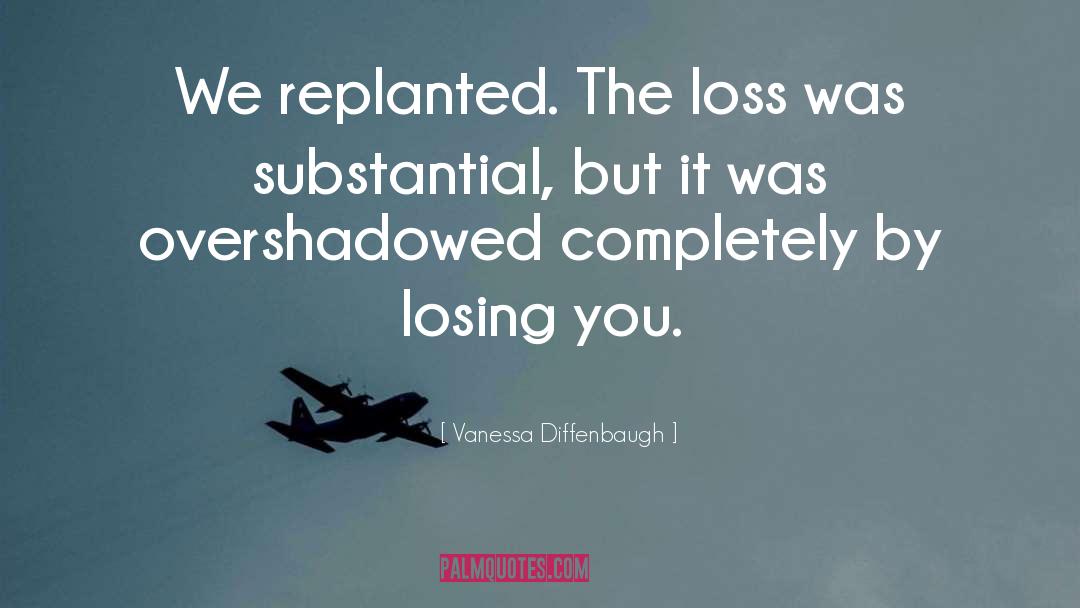 Losing quotes by Vanessa Diffenbaugh