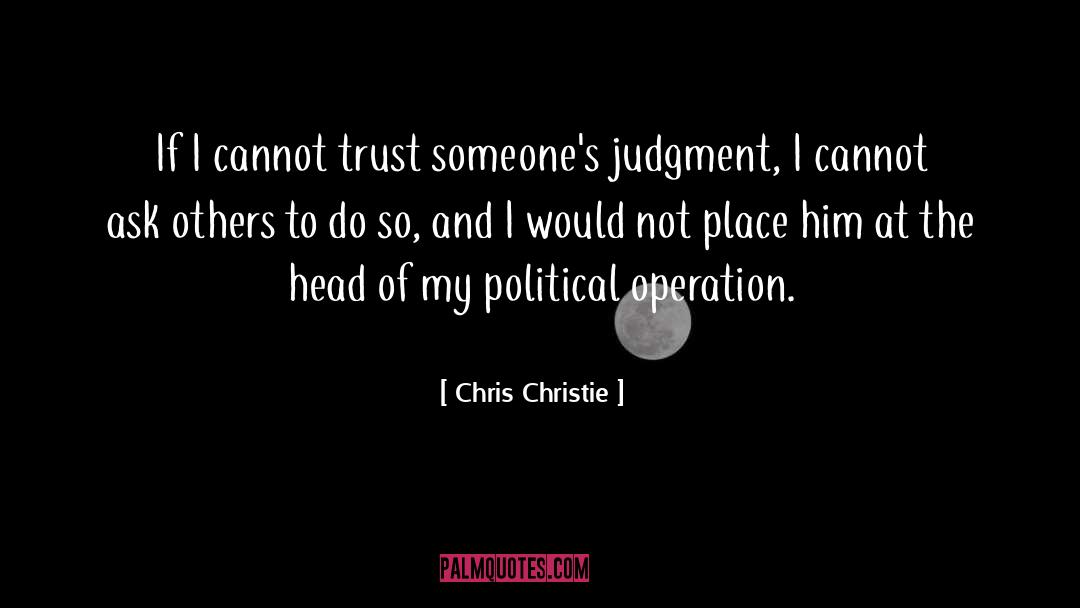 Losing Someones Trust quotes by Chris Christie