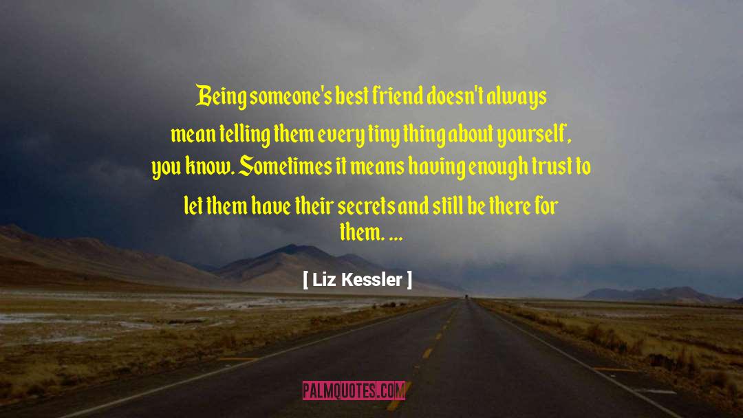 Losing Someones Trust quotes by Liz Kessler