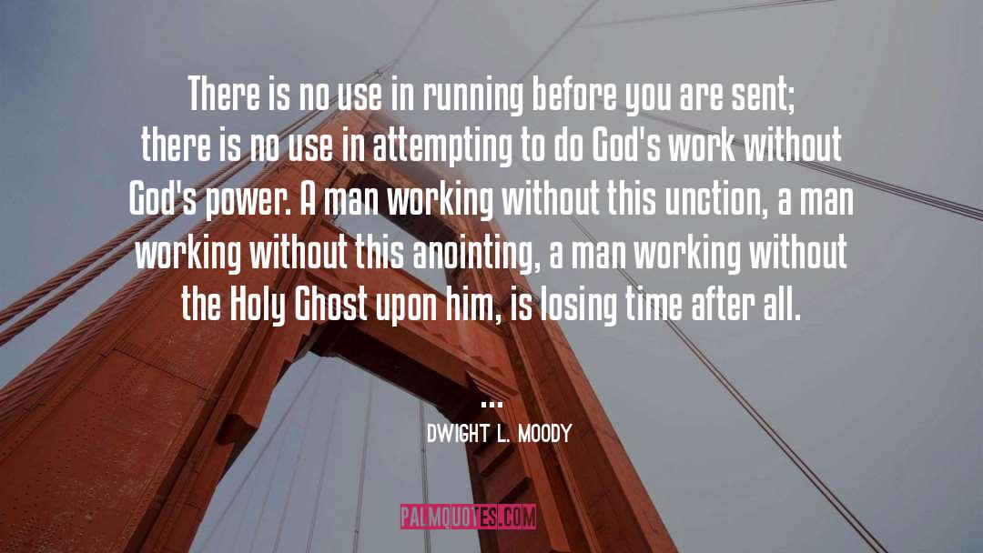 Losing Time quotes by Dwight L. Moody