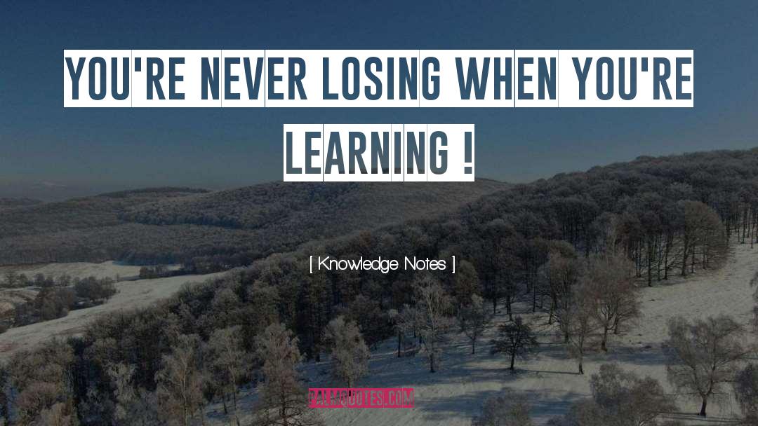 Losing Way quotes by Knowledge Notes