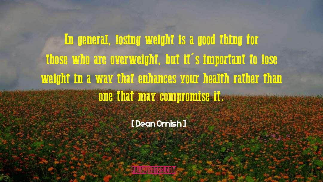 Losing Weight quotes by Dean Ornish