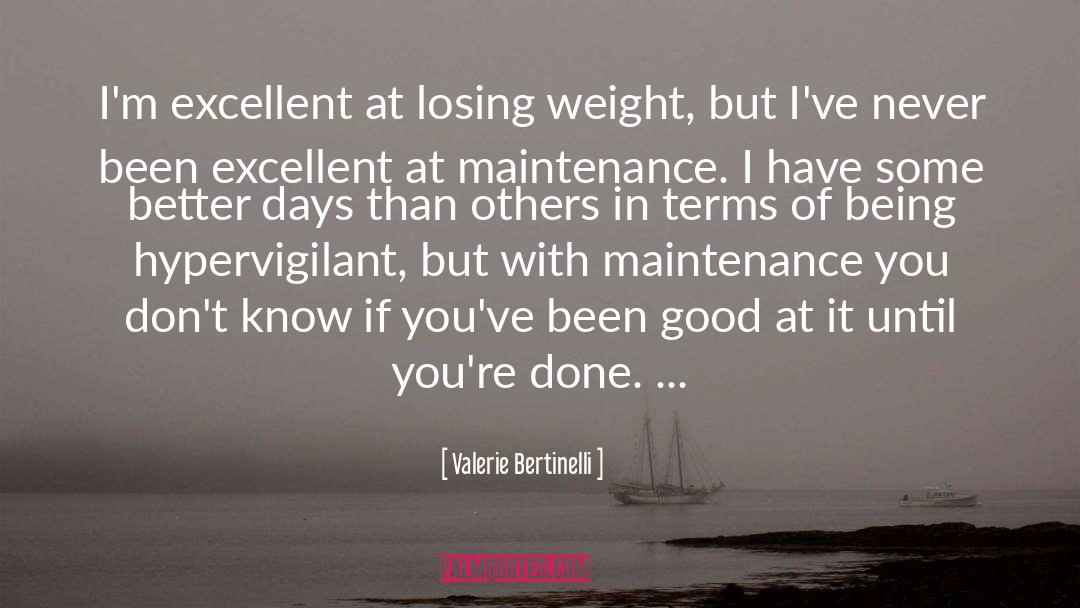Losing Weight quotes by Valerie Bertinelli