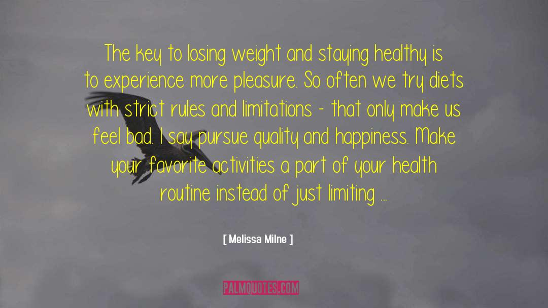 Losing Weight quotes by Melissa Milne