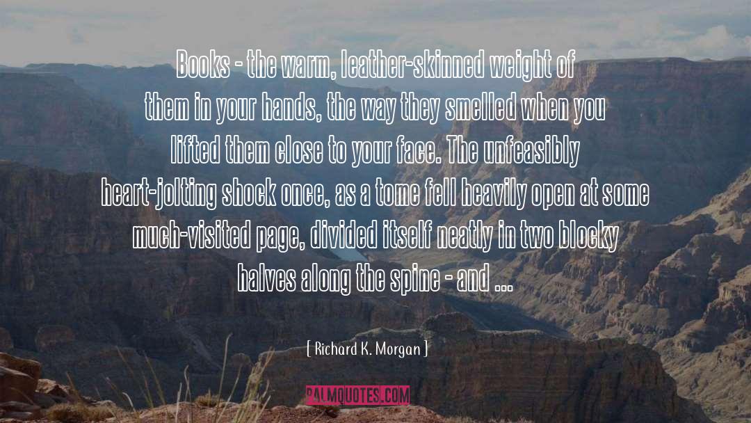 Losing Weight quotes by Richard K. Morgan