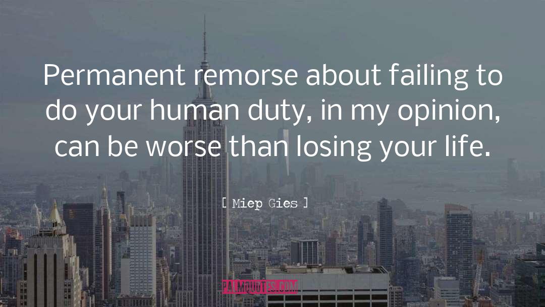 Losing Your Virginity quotes by Miep Gies