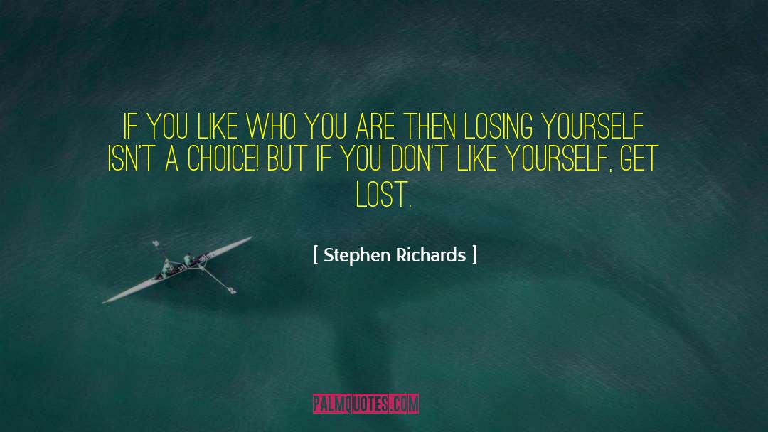 Losing Yourself quotes by Stephen Richards