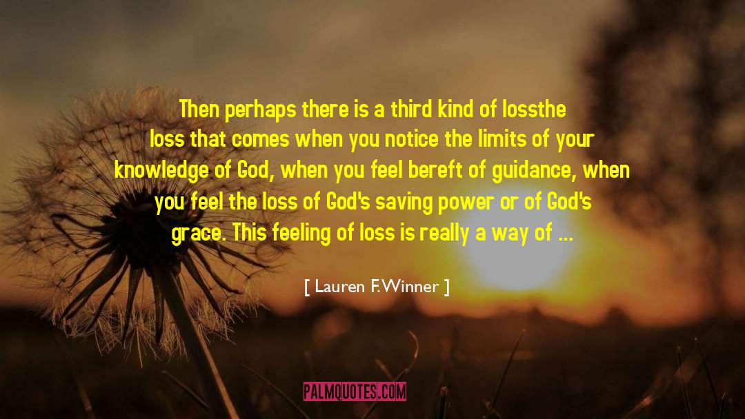 Loss And Bereavement quotes by Lauren F. Winner