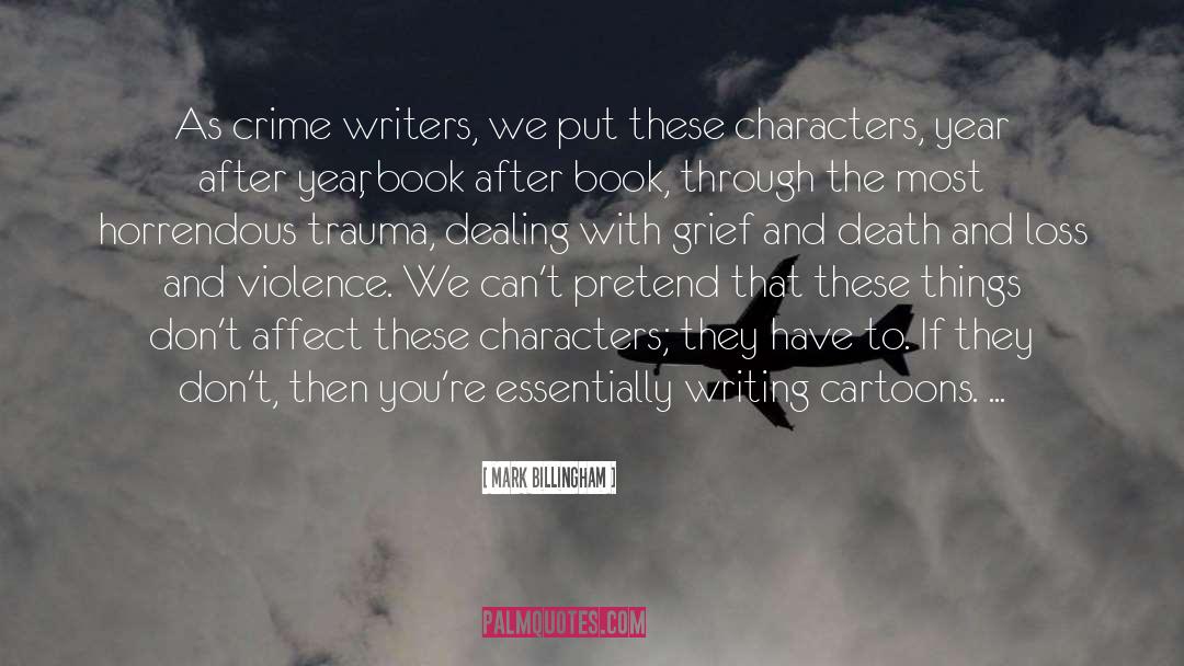 Loss Grief quotes by Mark Billingham