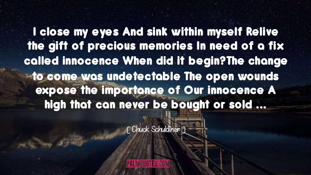 Loss Importance Precious quotes by Chuck Schuldiner