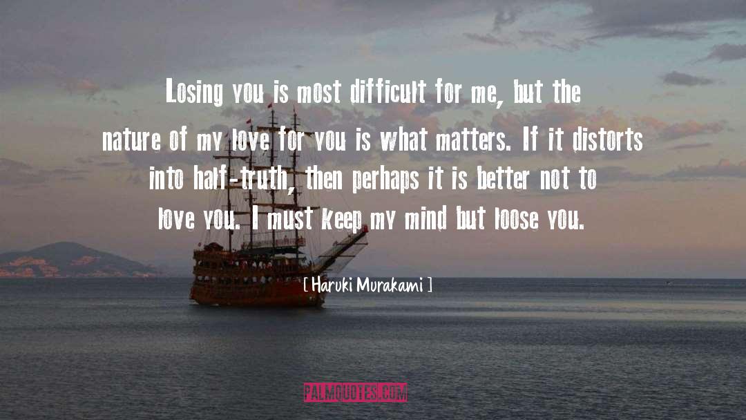 Loss Love quotes by Haruki Murakami