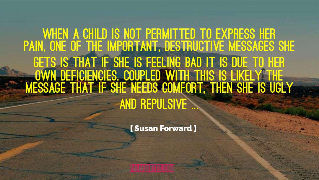 Loss Of A Child quotes by Susan Forward