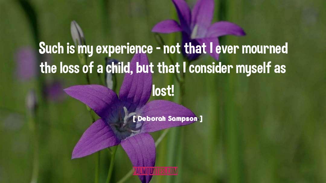 Loss Of A Child quotes by Deborah Sampson