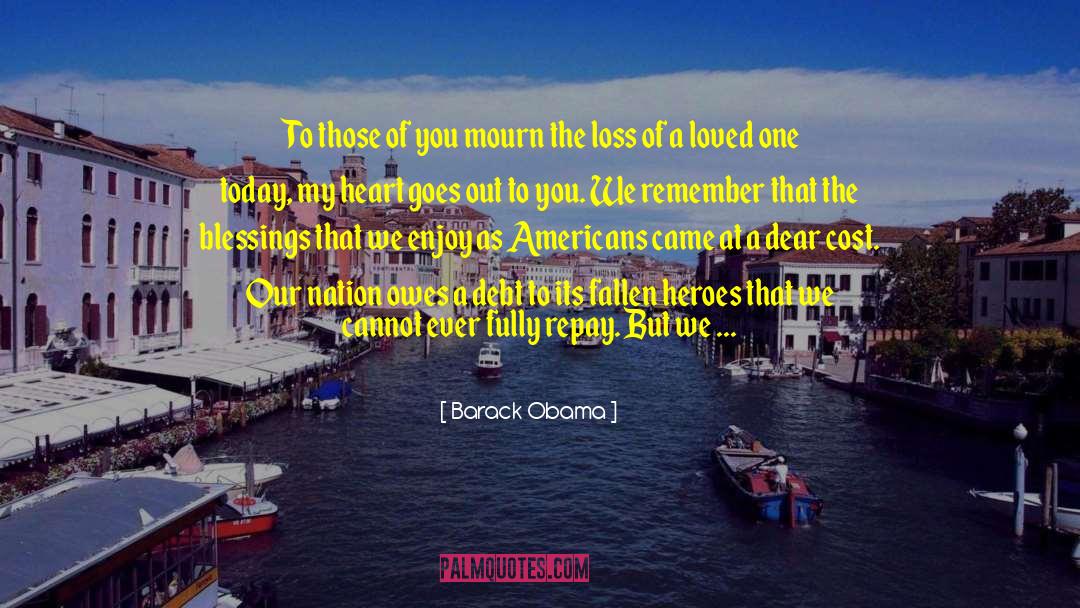 Loss Of A Loved One quotes by Barack Obama