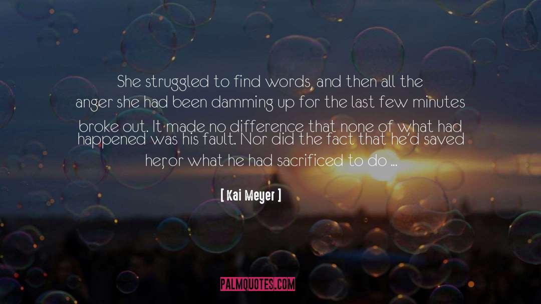 Loss Of A Loved One quotes by Kai Meyer