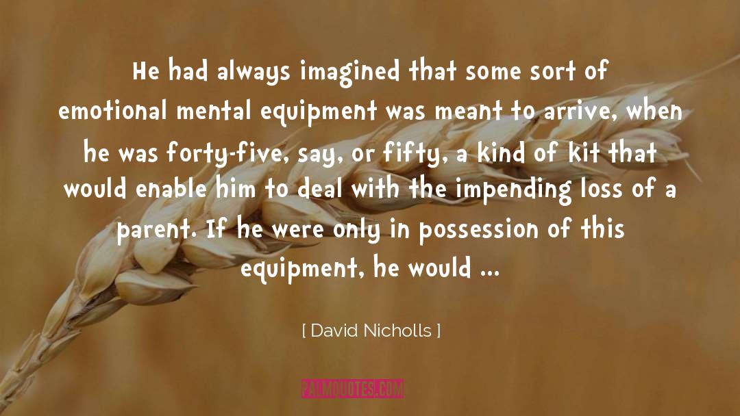 Loss Of A Parent quotes by David Nicholls