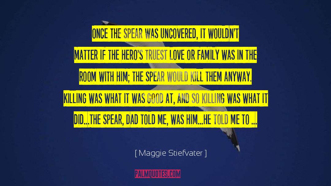 Loss Of Family quotes by Maggie Stiefvater