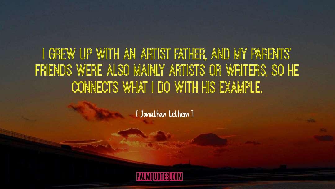 Loss Of Friends Father quotes by Jonathan Lethem