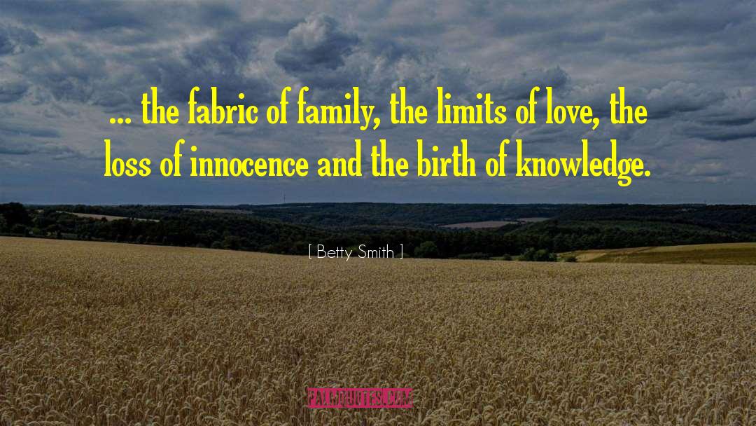 Loss Of Innocence quotes by Betty Smith