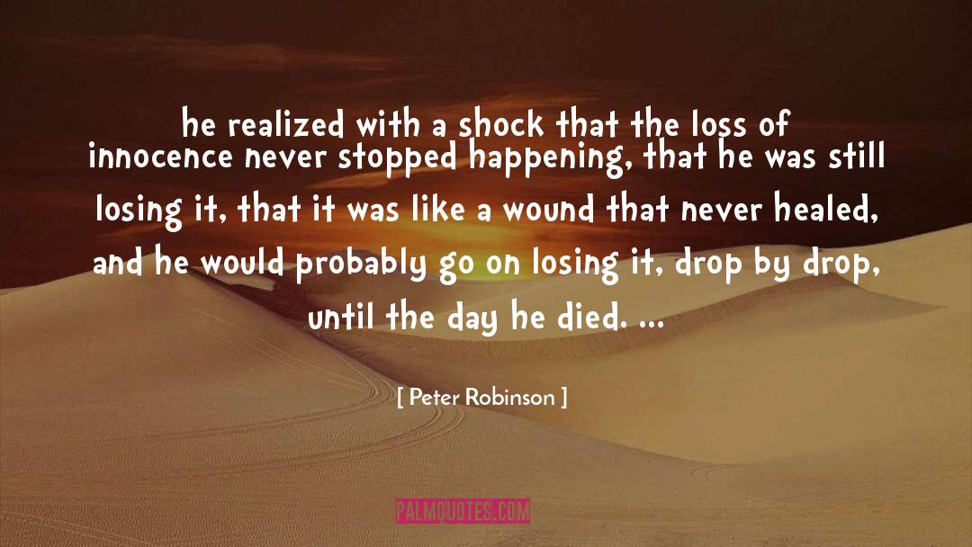 Loss Of Innocence quotes by Peter Robinson