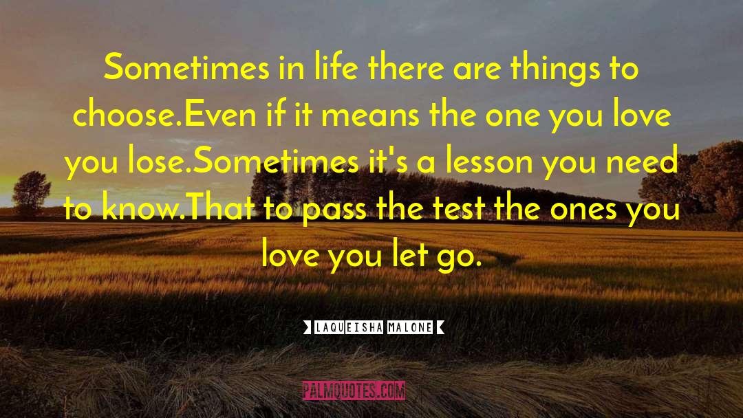 Loss Of Love quotes by Laqueisha Malone