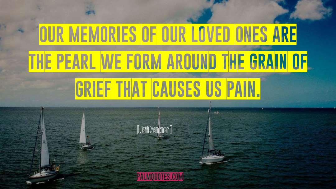 Loss Of Loved Ones quotes by Jeff Zentner