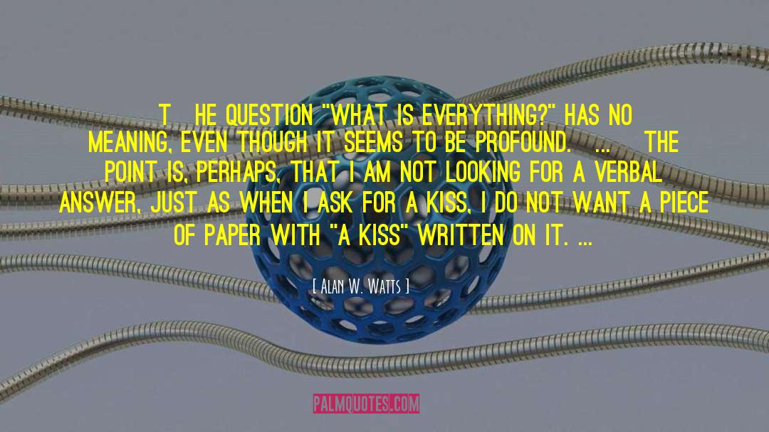 Loss Of Meaning quotes by Alan W. Watts