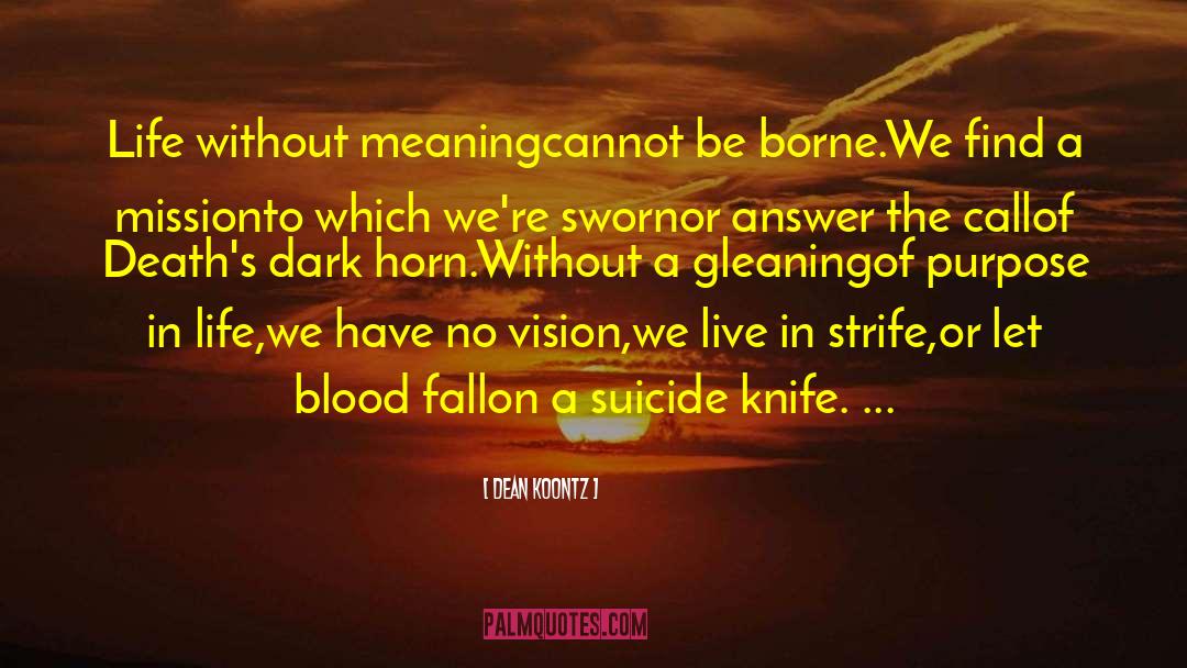 Loss Of Meaning quotes by Dean Koontz