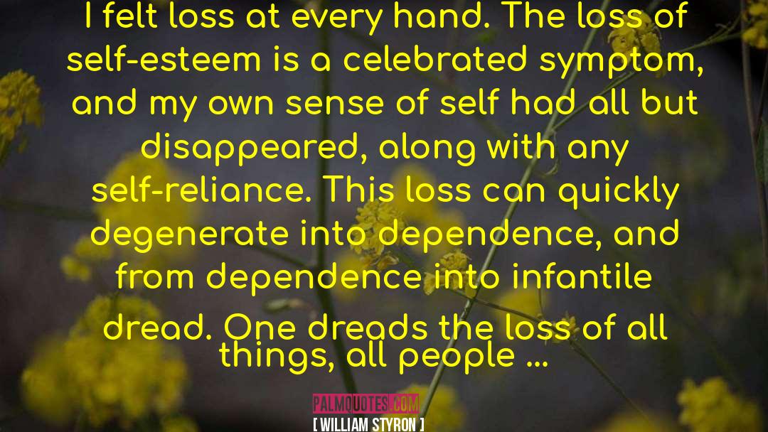 Loss Of Self quotes by William Styron