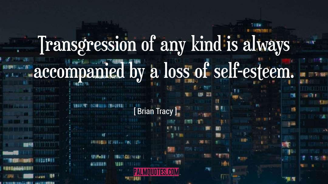 Loss Of Self quotes by Brian Tracy