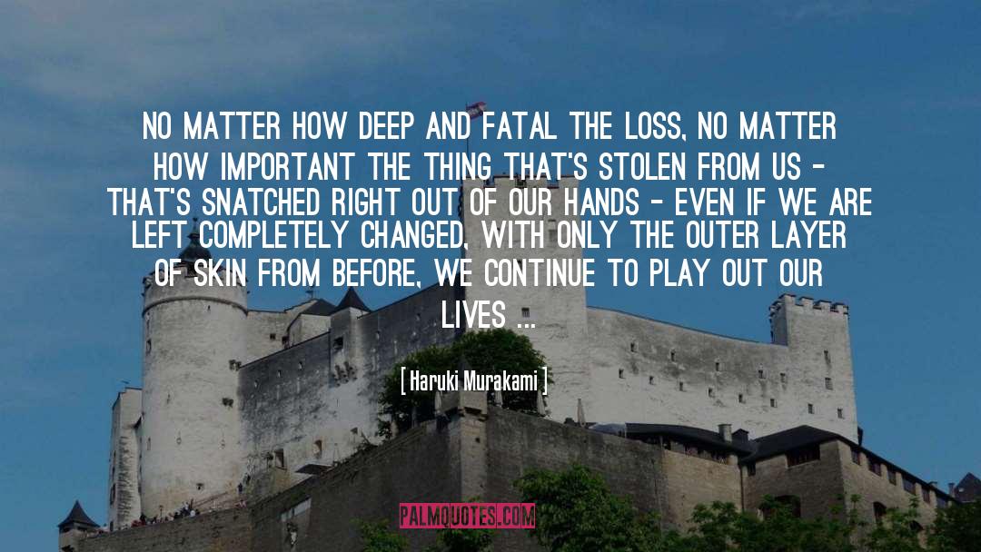 Loss Of Wonder quotes by Haruki Murakami