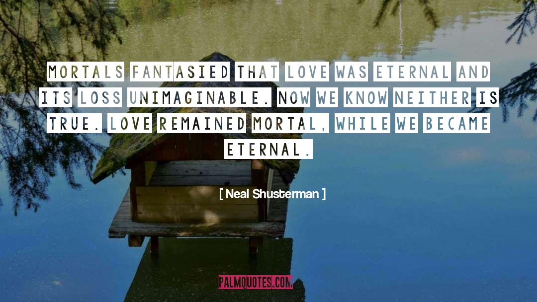Loss quotes by Neal Shusterman