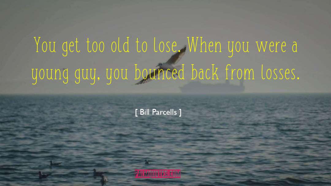 Losses quotes by Bill Parcells