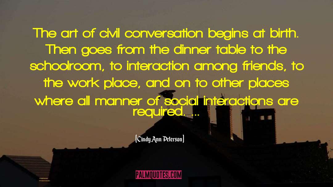 Lost Art Of Conversation quotes by Cindy Ann Peterson