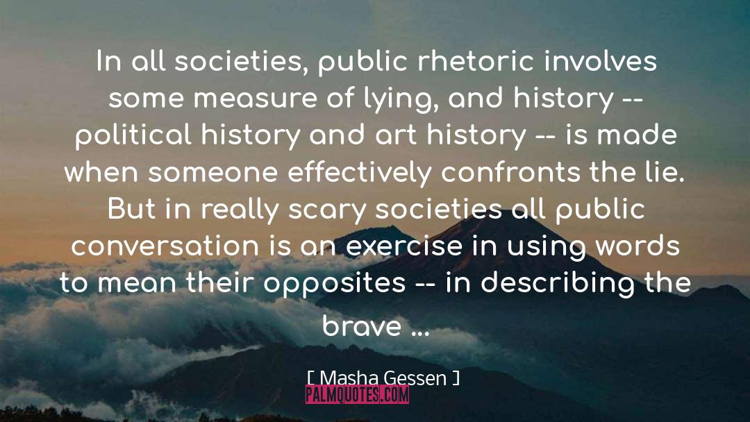 Lost Art Of Conversation quotes by Masha Gessen