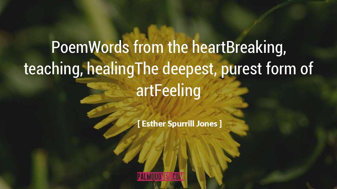 Lost Art Of Poetry quotes by Esther Spurrill Jones