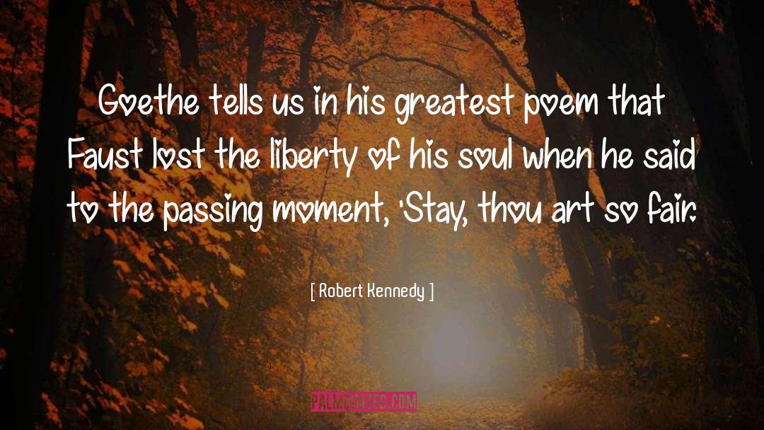 Lost Art Of Poetry quotes by Robert Kennedy