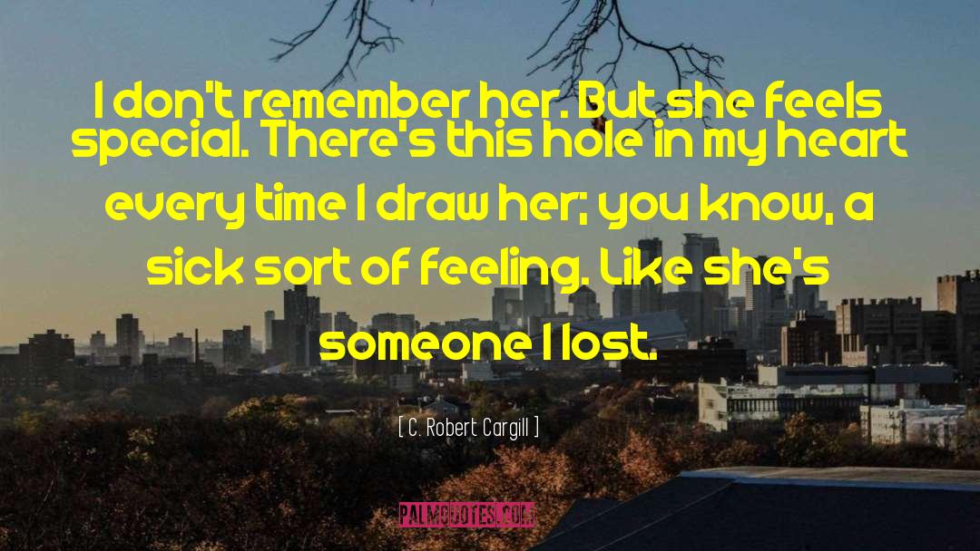 Lost Art quotes by C. Robert Cargill