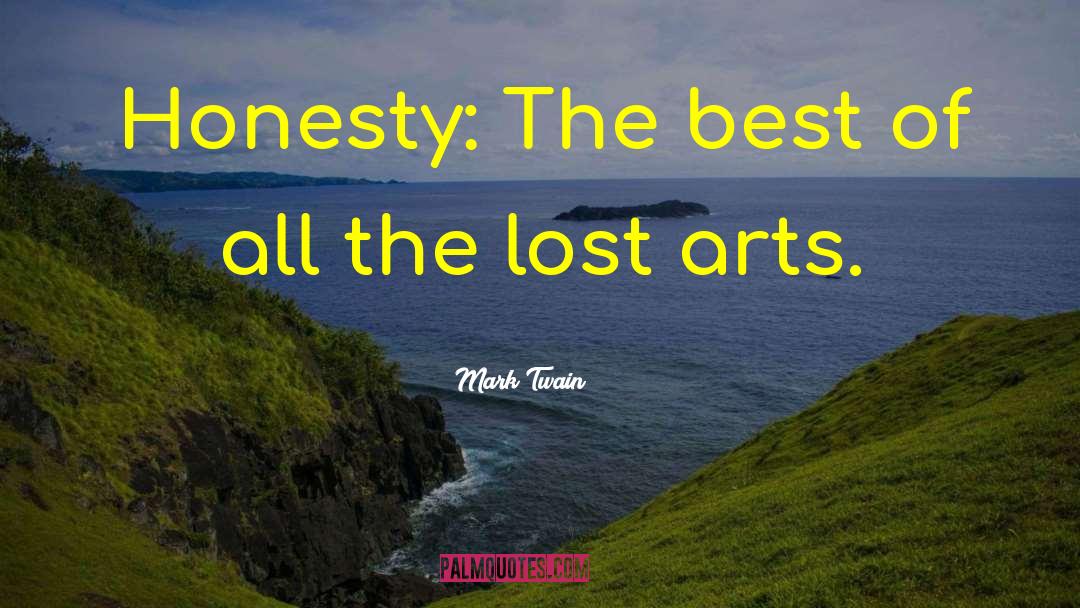 Lost Art quotes by Mark Twain