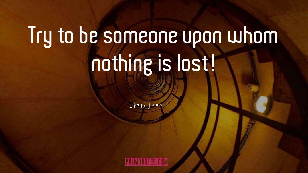 Lost Art quotes by Henry James