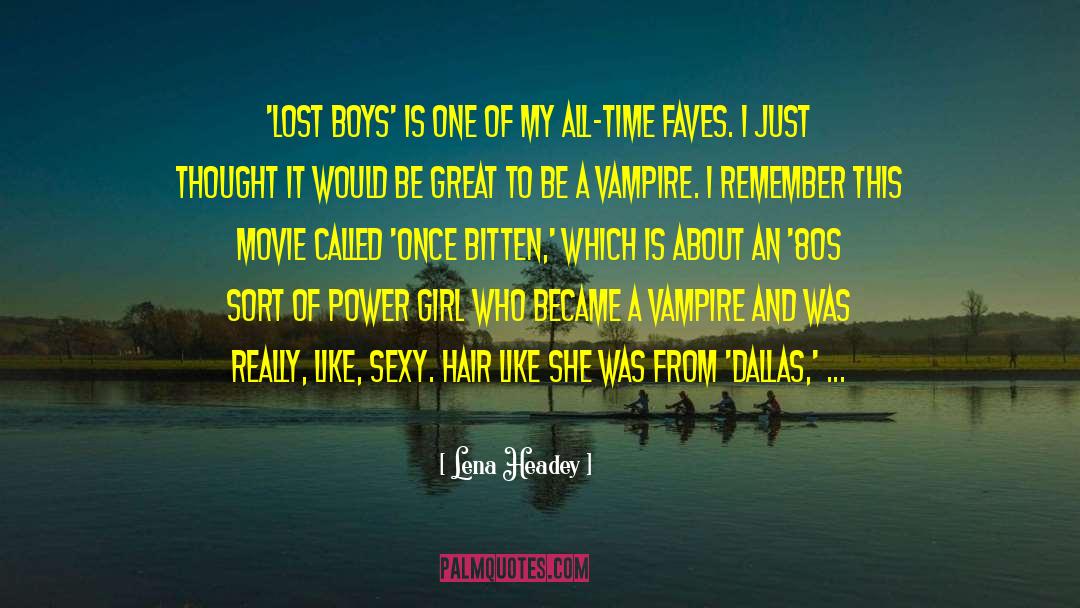 Lost Boys quotes by Lena Headey