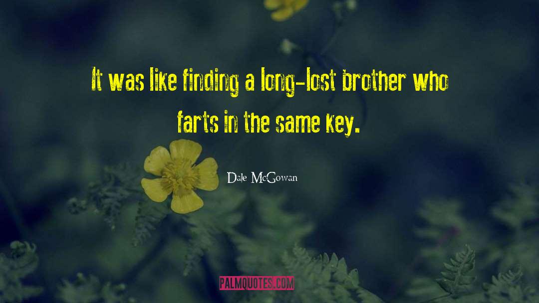 Lost Brother quotes by Dale McGowan