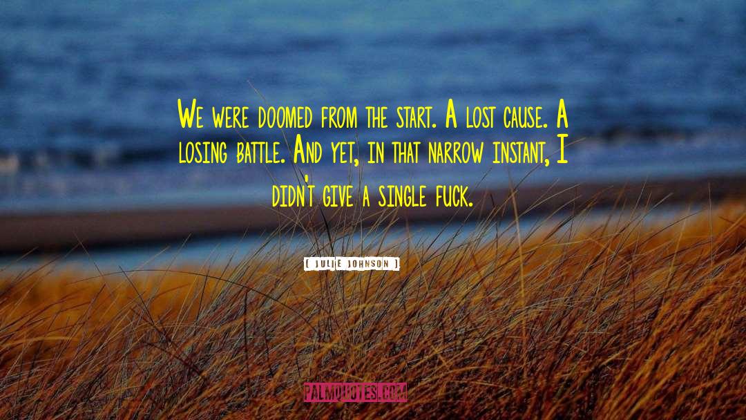 Lost Cause quotes by Julie Johnson