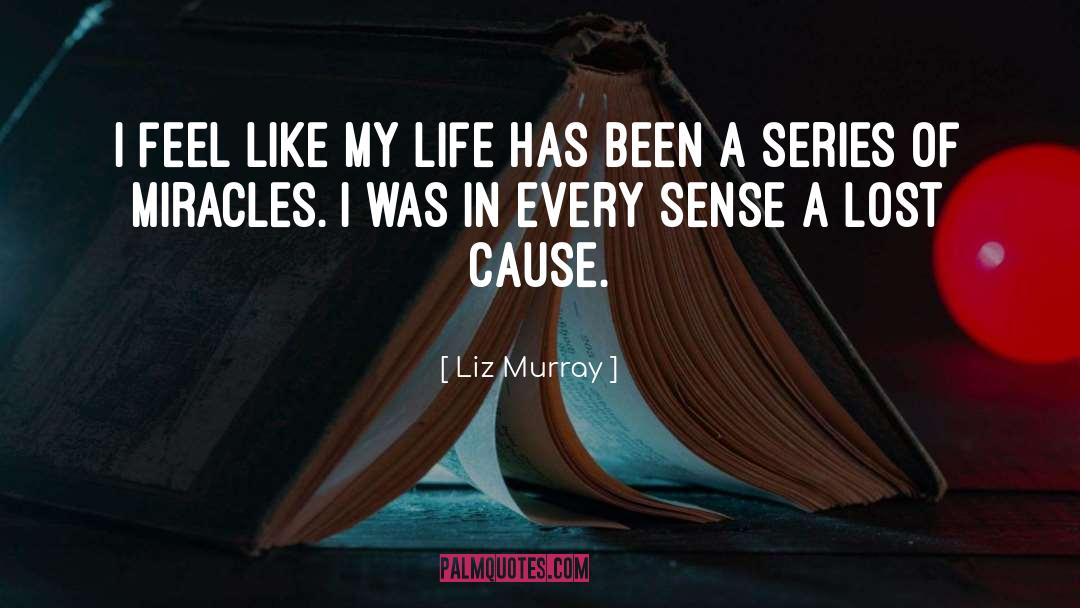 Lost Cause quotes by Liz Murray