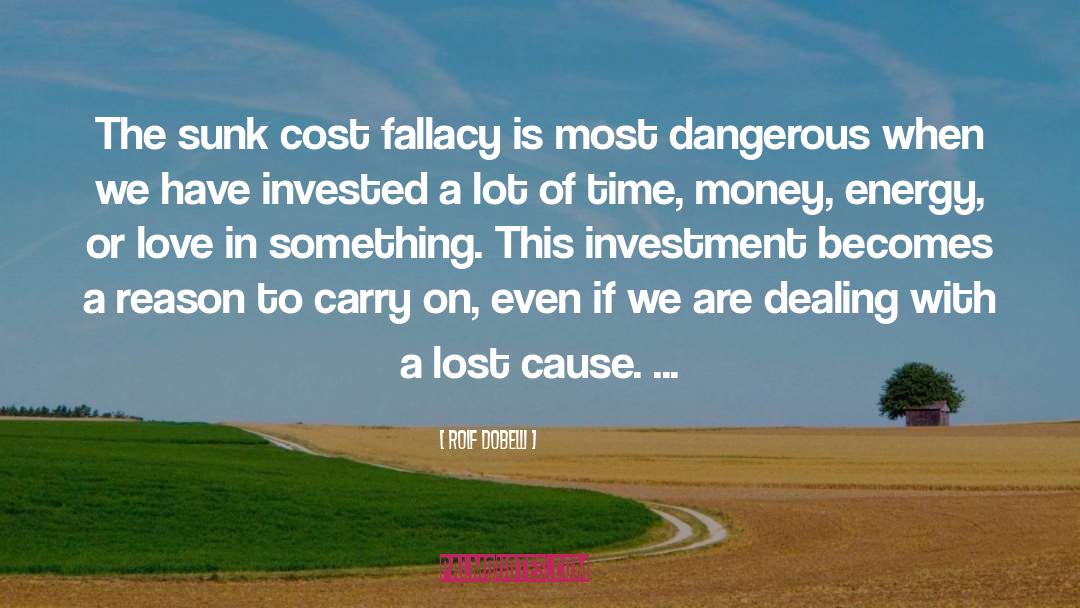 Lost Cause quotes by Rolf Dobelli