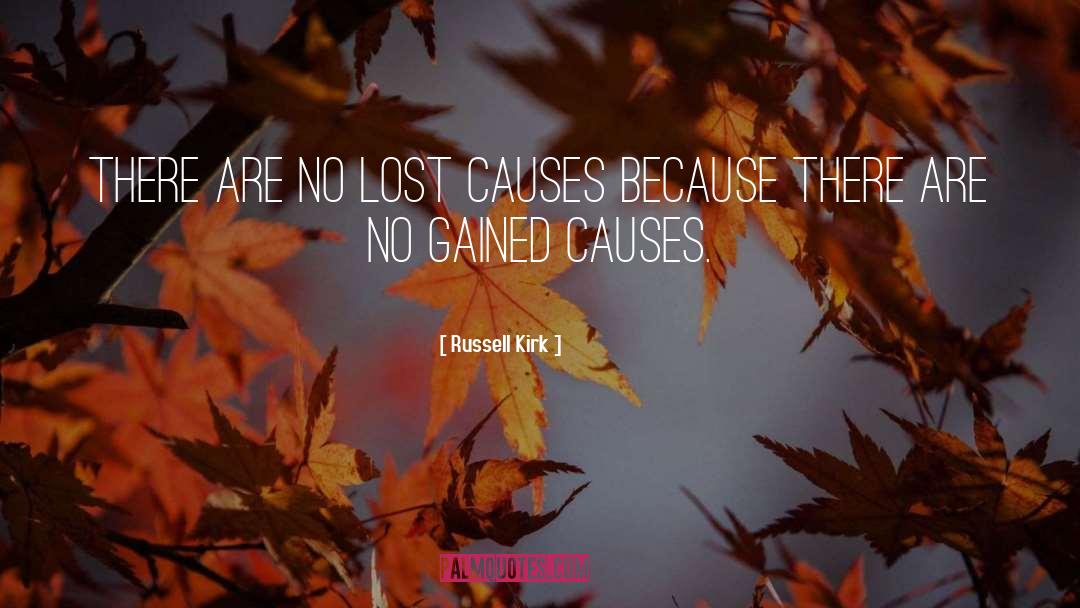 Lost Causes quotes by Russell Kirk