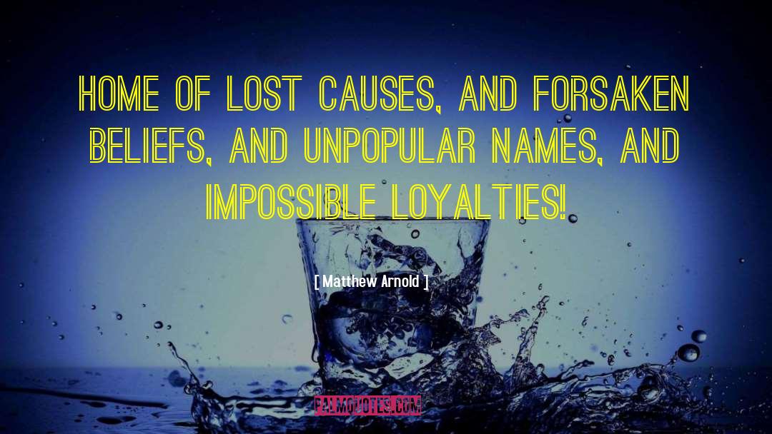 Lost Causes quotes by Matthew Arnold