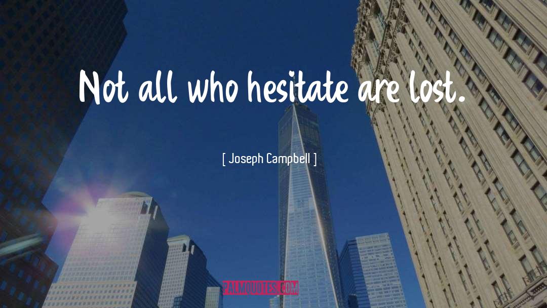 Lost Causes quotes by Joseph Campbell