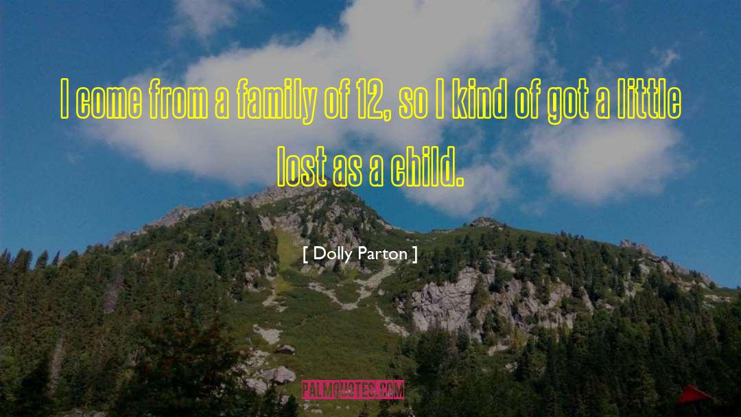 Lost Child quotes by Dolly Parton